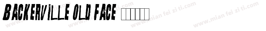 Backerville Old Face字体转换